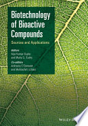 Biotechnology of bioactive compounds : sources and applications [E-Book] /