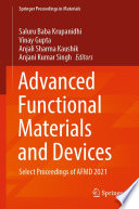 Advanced Functional Materials and Devices [E-Book] : Select Proceedings of AFMD 2021 /