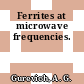 Ferrites at microwave frequencies.