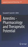 Arrestins - pharmacology and therapeutic potential /