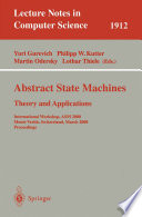 Abstract State Machines - Theory and Applications [E-Book] : International Workshop, ASM 2000 Monte Verità, Switzerland, March 19–24, 2000 Proceedings /