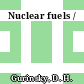 Nuclear fuels /