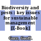 Biodiversity and pests : key issues for sustainable management [E-Book] /