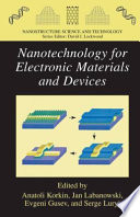 Nanotechnology for Electronic Materials and Devices [E-Book] /