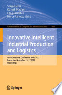 Innovative Intelligent Industrial Production and Logistics [E-Book] : 4th International Conference, IN4PL 2023, Rome, Italy, November 15-17, 2023, Proceedings /