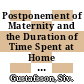 Postponement of Maternity and the Duration of Time Spent at Home after First Birth [E-Book]: Panel Data Analyses Comparing Germany, Great Britain, the Netherlands and Sweden /
