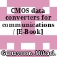 CMOS data converters for communications / [E-Book]