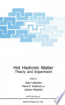 Hot Hadronic Matter [E-Book] : Theory and Experiment /
