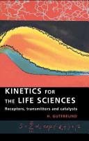 Kinetics for the life science: receptors, transmitters and catalysts.