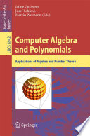 Computer Algebra and Polynomials [E-Book] : Applications of Algebra and Number Theory /
