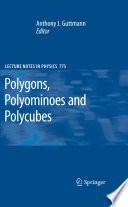 Polygons, Polyominoes and Polycubes [E-Book] /