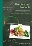 Plant natural products : synthesis, biological functions and practical applications [E-Book] /