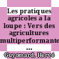 Les pratiques agricoles a la loupe : Vers des agricultures multiperformantes [E-Book] /