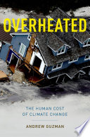 Overheated : the human cost of climate change [E-Book] /