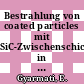 Bestrahlung von coated particles mit SiC-Zwischenschicht in dem Br 2-P8-Test : Herstellung und Beladung der Teilchen /