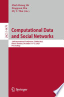 Computational Data and Social Networks [E-Book] : 12th International Conference, CSoNet 2023, Hanoi, Vietnam, December 11-13, 2023, Proceedings /