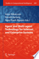 Agent and Multi-agent Technology for Internet and Enterprise Systems [E-Book] /