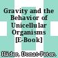 Gravity and the Behavior of Unicellular Organisms [E-Book] /