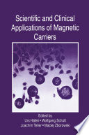 Scientific and Clinical Applications of Magnetic Carriers [E-Book] /
