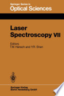 Laser Spectroscopy VII [E-Book] : Proceedings of the Seventh International Conference, Hawaii, June 24–28, 1985 /