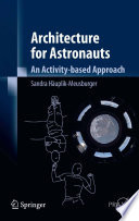 Architecture for Astronauts [E-Book] : An Activity-based Approach /