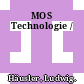 MOS Technologie /