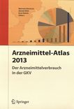 Arzneimittel-Atlas 2013 : der Arzneimittelverbrauch in der GKV /
