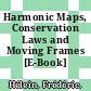 Harmonic Maps, Conservation Laws and Moving Frames [E-Book] /