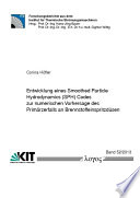 Entwicklung eines Smoothed Particle Hydrodynamics (SPH) Codes zur numerischen Vorhersage des Primärzerfalls an Brennstoffeinspritzdüsen [E-Book] /