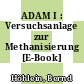 ADAM I : Versuchsanlage zur Methanisierung [E-Book] /