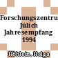 Forschungszentrum Jülich Jahresempfang 1994