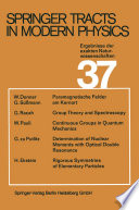 Springer Tracts in Modern Physics, Volume 37 [E-Book] /