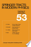 Springer Tracts in Modern Physics, Volume 53 [E-Book] /