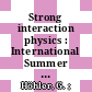 Strong interaction physics : International Summer Institute in Theoretical Physics, Heidelberg, Karlsruhe, 1970 /