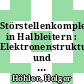Störstellenkomplexe in Halbleitern : Elektronenstruktur und Hyperfeineigenschaften [E-Book] /