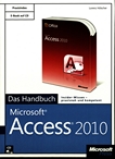 Microsoft Access 2010 : das Handbuch /