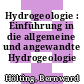 Hydrogeologie : Einführung in die allgemeine und angewandte Hydrogeologie /