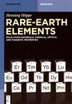 Rare-earth elements : solid state materials ; chemical, optical and magnetic properties /