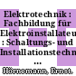 Elektrotechnik : Fachbildung für Elektroinstallateure : Schaltungs- und Installationstechnik : Lehrerband /