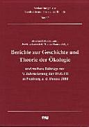 Berichte zur Geschichte und Theorie der Ökologie : und weitere Beiträge zur 9. Jahrestagung der DGGTB in Neuburg a. d. Donau 2000 /