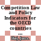 Competition Law and Policy Indicators for the OECD countries [E-Book] /
