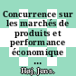 Concurrence sur les marchés de produits et performance économique en France [E-Book] /