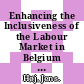 Enhancing the Inclusiveness of the Labour Market in Belgium [E-Book] /