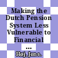 Making the Dutch Pension System Less Vulnerable to Financial Crises [E-Book] /