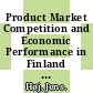 Product Market Competition and Economic Performance in Finland [E-Book] /