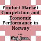 Product Market Competition and Economic Performance in Norway [E-Book] /