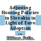 Adjusting Housing Policies in Slovakia in Light of Euro Adoption [E-Book] /