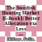 The Swedish Housing Market [E-Book]: Better Allocation via Less Regulation /