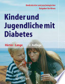 Kinder und Jugendliche mit Diabetes [E-Book] : Medizinischer und psychologischer Ratgeber für Eltern /