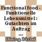 Functional food - Funktionelle Lebensmittel : Gutachten im Auftrag des TAB / ärbel Hüsing, Klaus Menrad, Martina Menrad, Gregor Scheef